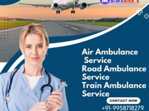 Pick Charter Air Ambulance service in Chennai by Medilift at Affordable Cost