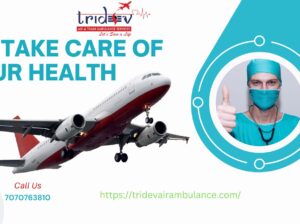 Get Splendid Tridev Air Ambulance Services in Chennai