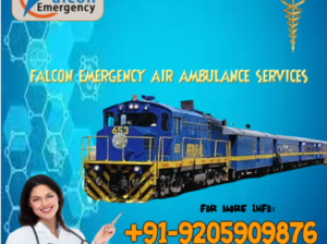 Book Falcon Train Ambulance in Ranchi at Minimum Budget with Best ICU Team