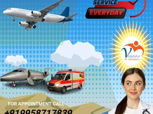 Avail of Safe Patient Transport by Vedanta Air Ambulance Service in Delhi