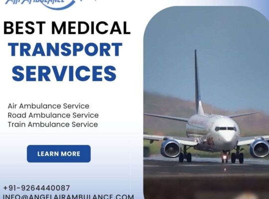 Pick India’s Famous Air Ambulance in Ranchi at Normal Cost by Angel