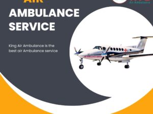 King Air Ambulance – Trustful Air Ambulance Services In Vellore
