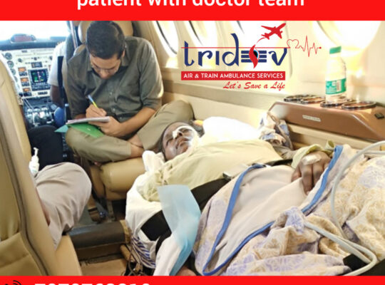 Get the Highest Level of Care in Tridev Air and Train Ambulance Services in Patna