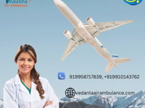 Now Care and Emergency Patient Transportation by Vedanta Air Ambulance Service in Gorakhpur