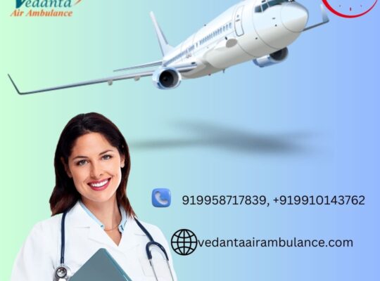 Choose Vedanta Air Ambulance Service in Bhopal for Care Patient Relocation